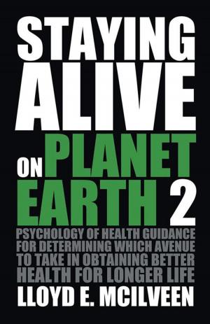 Cover of the book Staying Alive on Planet Earth 2 by R. M. Cahill