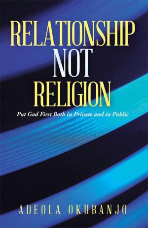 Cover of the book Relationship Not Religion by Carolyn Spindler Kahn