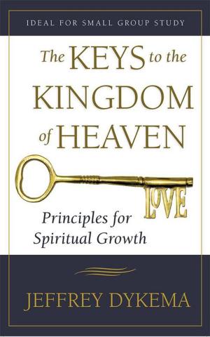 Cover of the book The Keys to the Kingdom of Heaven by Ely Roque Sagansay