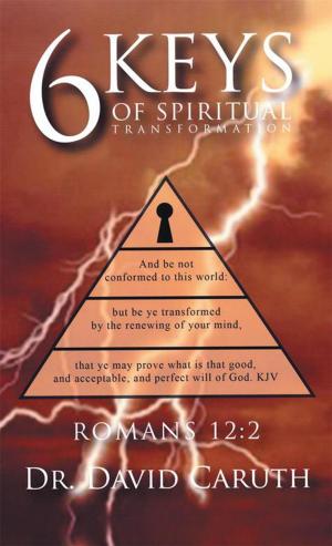 Cover of the book 6 Keys of Spiritual Transformation by Lonnie Denney