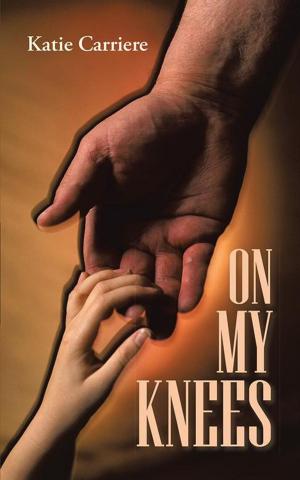 Cover of the book On My Knees by Karen Cromer