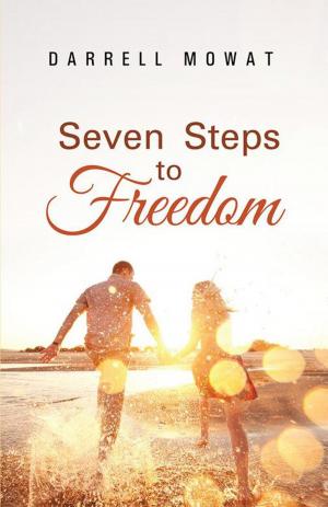 Cover of the book Seven Steps to Freedom by R.J. Chandler Sr