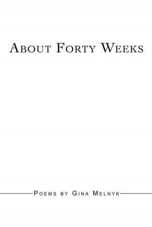 bigCover of the book About Forty Weeks by 