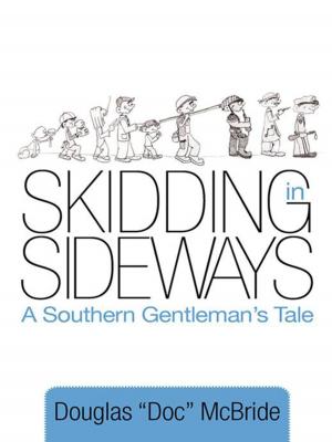 Cover of the book Skidding in Sideways by C. A. Mattay