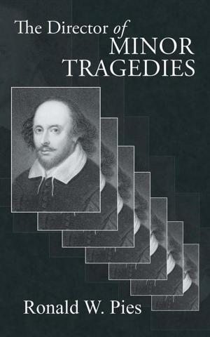 Cover of the book The Director of Minor Tragedies by Anthony L. Williams