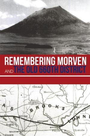 Cover of the book Remembering Morven and the Old 660Th District by B. J. Chatfield