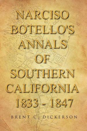 bigCover of the book Narciso Botello's Annals of Southern California 1833 - 1847 by 