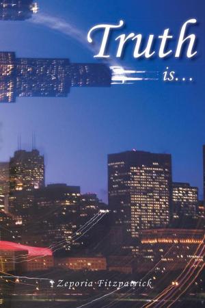 Cover of the book Truth Is… by Laurie Pailes-Lindeman