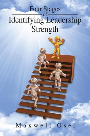 Cover of the book Four Stages of Identifying Leadership Strength by Cynthia S. De Las Salas M.Ed.