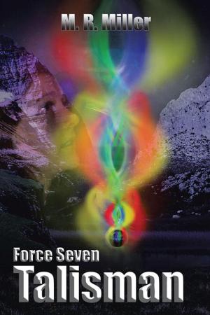 Cover of the book Force Seven: Talisman by R.M. Ahmose