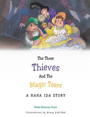 Cover of the book The Three Thieves and the Magic Tears by Mandy Claridge