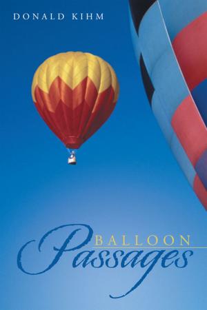 Cover of the book Balloon Passages by Dr. Mark A. Kolodziej