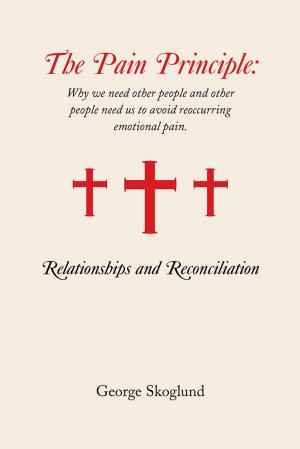 Cover of the book The Pain Principle: Relationships and Reconciliation by Charles A. Maher
