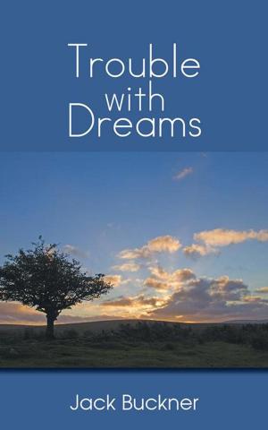 Cover of the book Trouble with Dreams by Sonia Usatch-Kuhn
