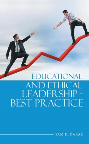 Cover of the book Educational and Ethical Leadership - Best Practice by Nancy D. Price