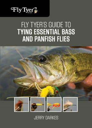 Cover of the book Fly Tyer's Guide to Tying Essential Bass and Panfish Flies by Michael Benson, author of The Devil at Genesee Junction