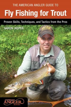 Cover of the book American Angler Guide to Fly Fishing for Trout by Roy Breiman, Laura Borrman