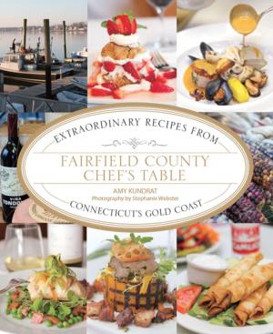 Cover of the book Fairfield County Chef's Table by Regina Charboneau, Harriet Bell