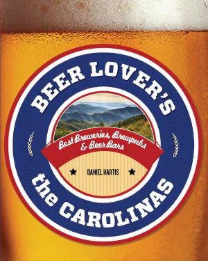 Cover of the book Beer Lover's the Carolinas by Beth Kanter