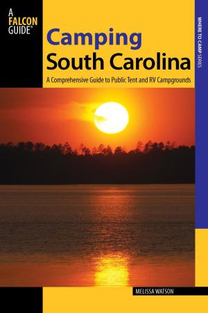 Cover of the book Camping South Carolina by Adam Chase, Nancy Hobbs, Peter Jones