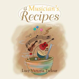 Cover of the book A Musician's Recipes by Boby Beavers