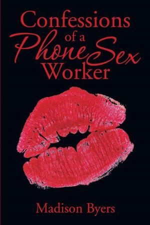 Cover of the book Confessions of a Phone Sex Worker by Vicki Senz