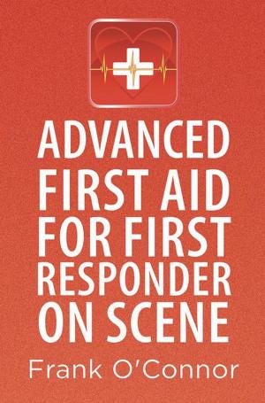 Book cover of Advanced First Aid for First Responder on Scene