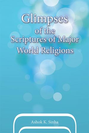 Cover of the book Glimpses of the Scriptures of Major World Religions by Ed Merwede