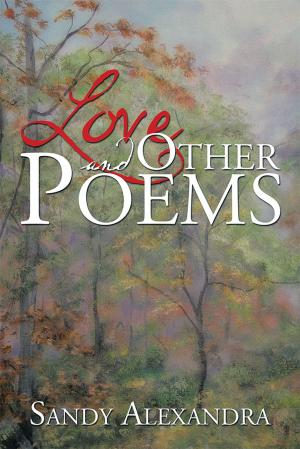 Cover of the book Love and Other Poems by Moris Senegor