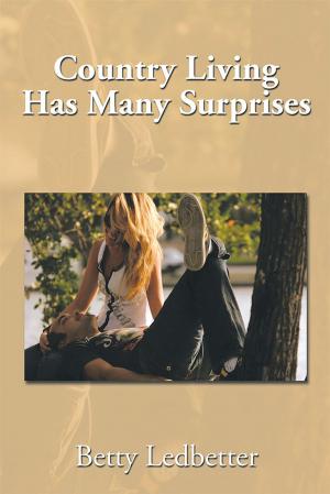 Cover of the book Country Living Has Many Surprises by L. Irene Chapman