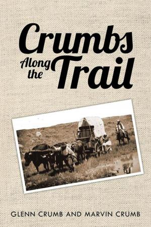 Cover of the book Crumbs Along the Trail by Frank E. Denkins