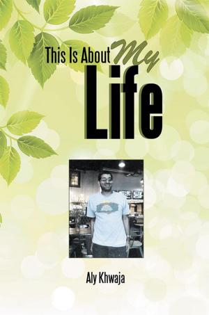 Cover of the book This Is About My Life by Chef Unique