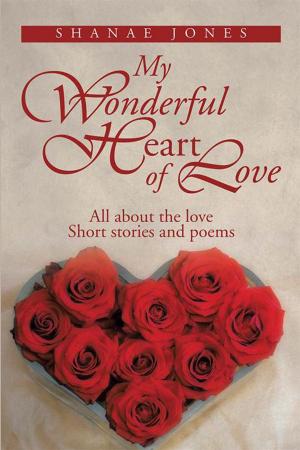 Cover of the book My Wonderful Heart of Love by Charles Mazhar Merhebi