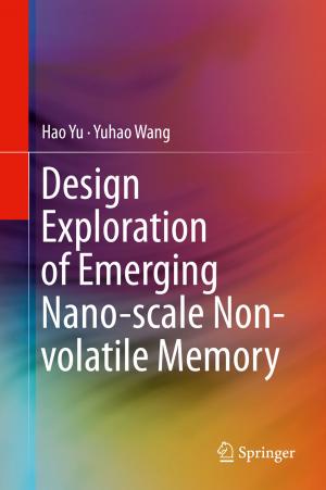 Cover of the book Design Exploration of Emerging Nano-scale Non-volatile Memory by Michael Alley