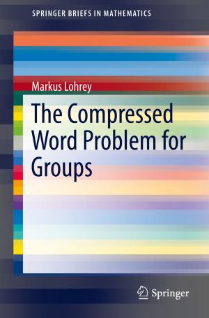 Cover of the book The Compressed Word Problem for Groups by Lynn Segal