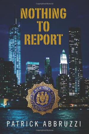 Cover of the book Nothing To Report by Aaron Jacobs