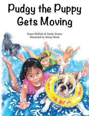 Cover of the book Pudgy the Puppy Gets Moving by Karen J. Cheever