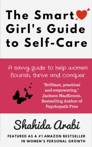 Cover of the book The Smart Girl's Guide to Self-Care by Carol Eikleberry, Ph.D., Carrie Pinsky
