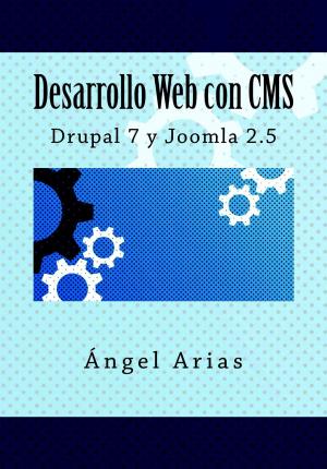 Cover of Desarrollo Web con CMS: Drupal 7 y Joomla 2.5