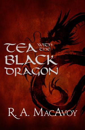 bigCover of the book Tea with the Black Dragon by 