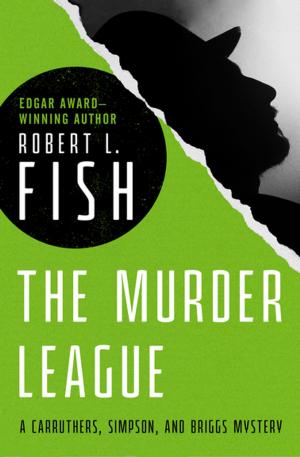 Cover of the book The Murder League by Dean Wesley Smith