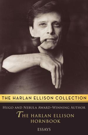 Cover of the book The Harlan Ellison Hornbook by Carol Muske-Dukes