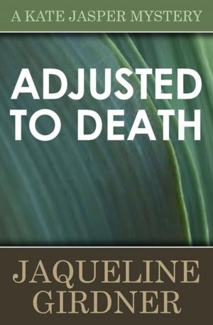 Cover of the book Adjusted to Death by Maggie Davis