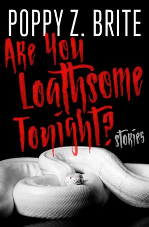 Cover of the book Are You Loathsome Tonight? by Eileen Goudge, Kwei Li