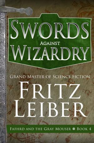 bigCover of the book Swords Against Wizardry by 