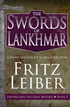 Cover of the book The Swords of Lankhmar by Dorothy Uhnak