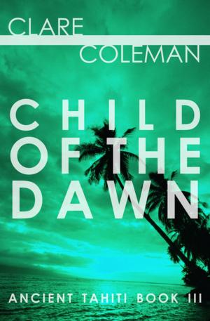 Cover of the book Child of the Dawn by M. E. Kerr
