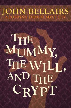 Cover of the book The Mummy, the Will, and the Crypt by Joan Lowery Nixon