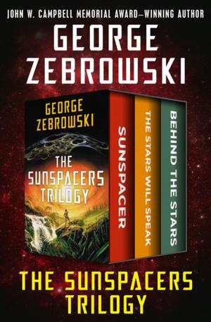 Cover of the book The Sunspacers Trilogy by William Hjortsberg