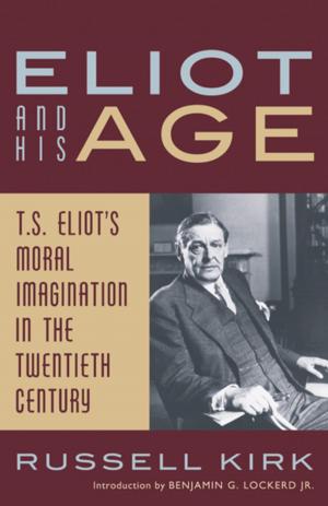 Cover of the book Eliot and His Age by J. Budziszewski